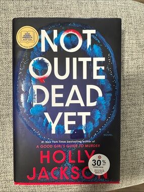 Not Quite Dead Yet by Holly Jackson - Blue & Black Hardcover Novel
